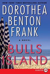 Cover Art for 9780061562617, Bulls Island by Dorothea Benton Frank