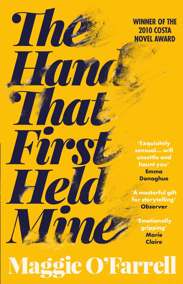 Cover Art for 9780755308460, The Hand That First Held Mine by Maggie O'Farrell