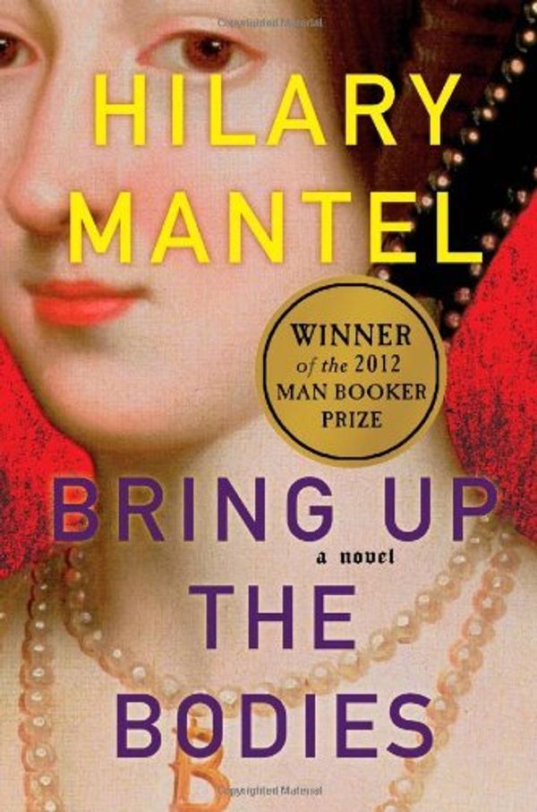 Cover Art for B01JXQBGYK, Bring Up the Bodies by Hilary Mantel