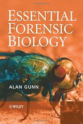 Cover Art for 9780470012765, Essential Forensic Biology by Alan Gunn