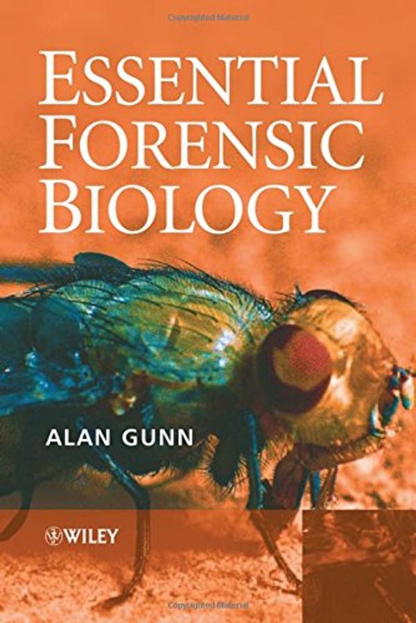 Cover Art for 9780470012765, Essential Forensic Biology by Alan Gunn