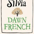 Cover Art for 9780718156077, Oh Dear Silvia by Dawn French