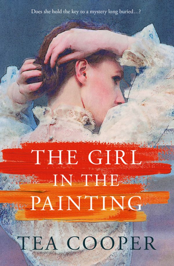 Cover Art for 9781489270726, The Girl In The Painting by Tea Cooper