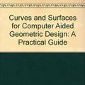 Cover Art for 9780122490507, Curves and Surfaces for Computer Aided Geometric Design by Gerald Farin