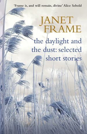 Cover Art for 9781741666076, The Daylight And The Dust by Janet Frame