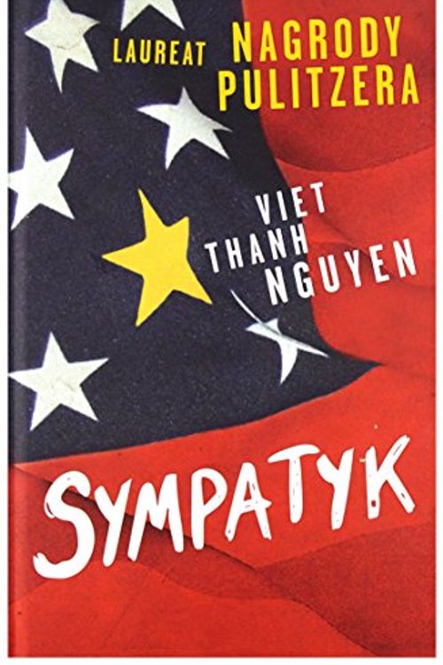 Cover Art for 9788328703964, Sympatyk by Viet Thanh Nguyen