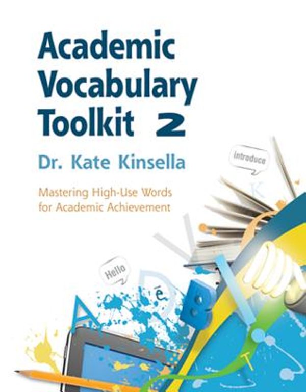 Cover Art for 9781111827472, Academic Vocabulary Toolkit 2: Mastering High-use Words for Academic Achievement by Dr. Kate Kinsella