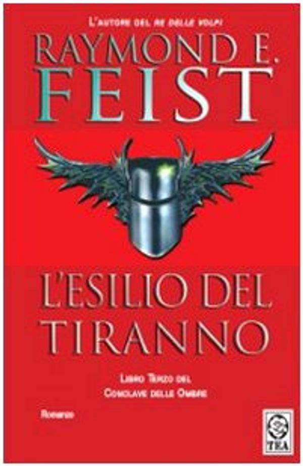 Cover Art for 9788850215652, L'esilio del tiranno by Raymond E. Feist