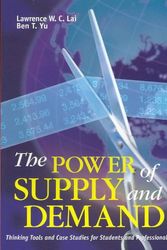 Cover Art for 9789622095694, The Power of Demand and Supply: Thinking Tools and Applications for Students and Professionals by Lawrence Wai-Chung Lai
