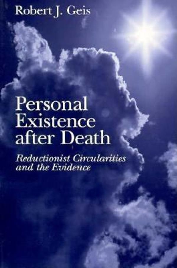 Cover Art for 9780893850449, Personal Existence After Death by Robert Geis