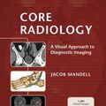 Cover Art for 9781107289994, Core Radiology by Jacob Mandell