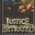 Cover Art for 9781570722103, Justice Betrayed by Daniel Bailey