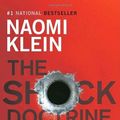 Cover Art for 8580000739756, The Shock Doctrine by Naomi Klein