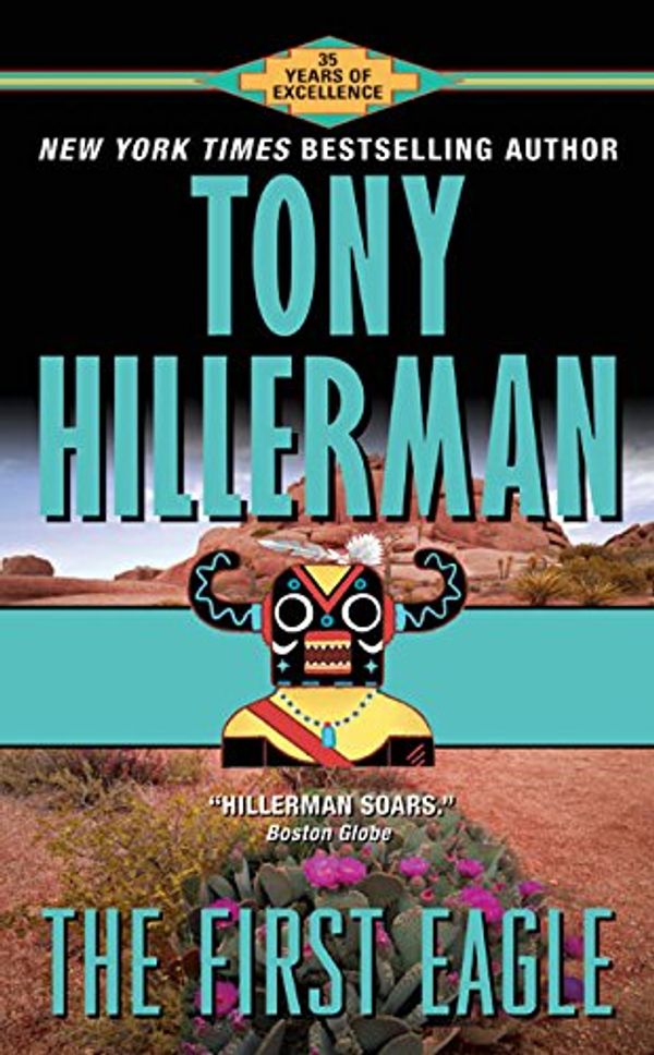 Cover Art for 9780061097850, The First Eagle by Tony Hillerman