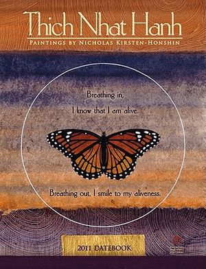 Cover Art for 9781602373549, Thich Nhat Hanh 2011 Datebook (Engagement Calendar) by Thich Nhat Hanh