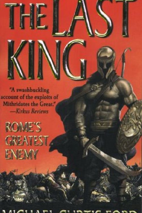 Cover Art for 9780312936150, The Last King by Curtis Ford, Michael