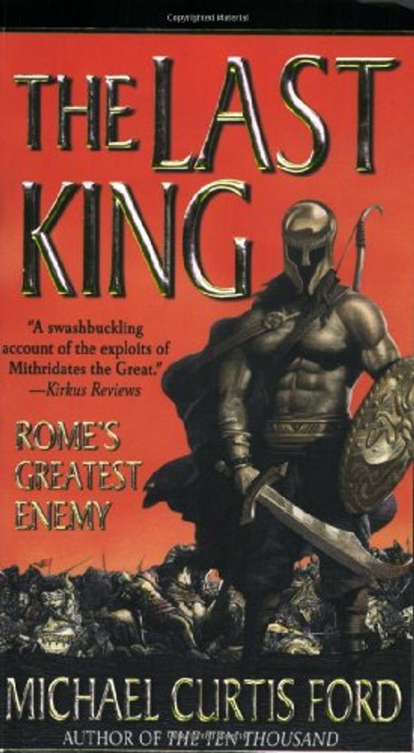 Cover Art for 9780312936150, The Last King by Curtis Ford, Michael