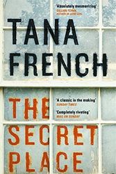 Cover Art for B017PO5UB2, The Secret Place: Dublin Murder Squad: 5 by Tana French(2015-04-09) by Tana French;