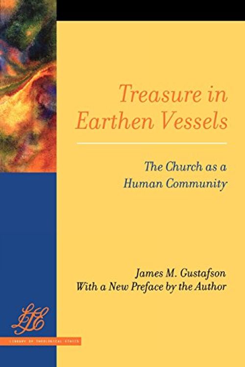 Cover Art for 9780664232962, Treasure in Earthen Vessels by James M. Gustafson