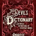 Cover Art for 9781398817852, The Devil's Dictionary by Ambrose Bierce