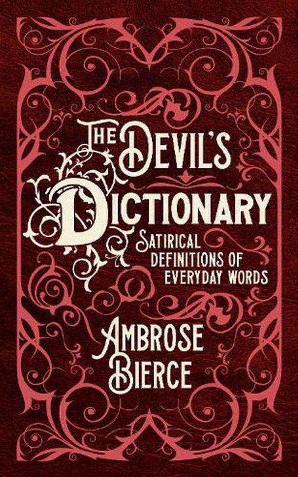 Cover Art for 9781398817852, The Devil's Dictionary by Ambrose Bierce