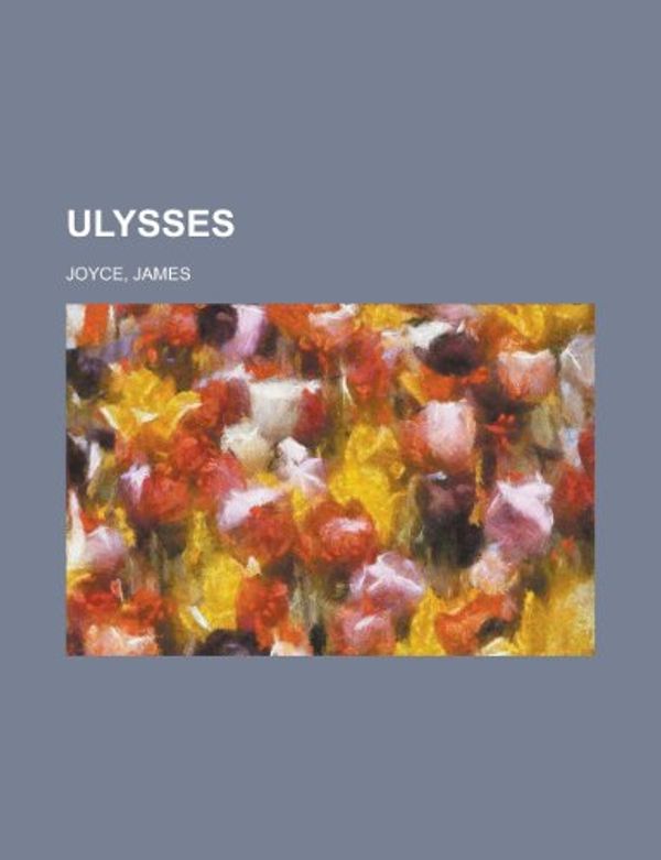 Cover Art for 9781153746793, Ulysses by James Joyce