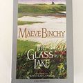 Cover Art for 9780553746167, Glass Lake Au by Maeve Binchy