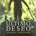 Cover Art for 9788498890655, ULTIMO DESEO, EL (ED.ESPECIAL WITCHER 2) by Andrzej Sapkowski
