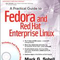 Cover Art for 9780133522174, A Practical Guide to Fedora and Red Hat Enterprise Linux by Mark G Sobell