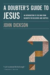 Cover Art for 9780310328612, Doubter's Guide to Jesus by John Dickson