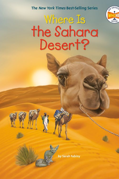Cover Art for 9780593520062, Where Is the Sahara Desert? by Fabiny, Sarah, Who HQ