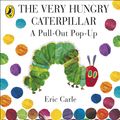 Cover Art for 9780141352220, The Very Hungry Caterpillar: A Pull-Out Pop-Up by Eric Carle