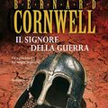 Cover Art for B0064BUYQE, Il signore della guerra by Bernard Cornwell