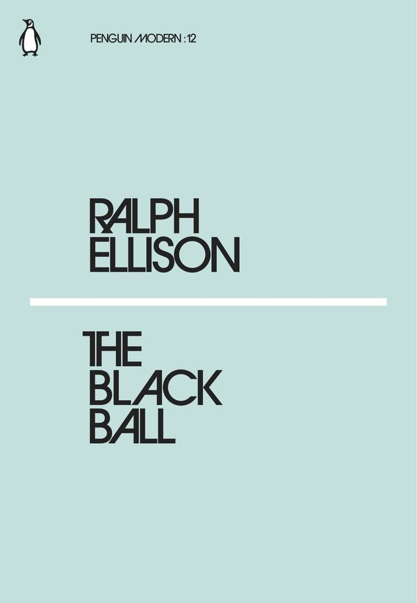 Cover Art for 9780241339237, The Black Ball by Ralph Ellison