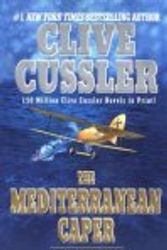 Cover Art for B001KX5JF2, 3 Clive Cussler paperback book set: THE MEDITERRANEAN CAPER / BLUE GOOD / SERPENT (Dark Pitt / NUMA) by Unknown