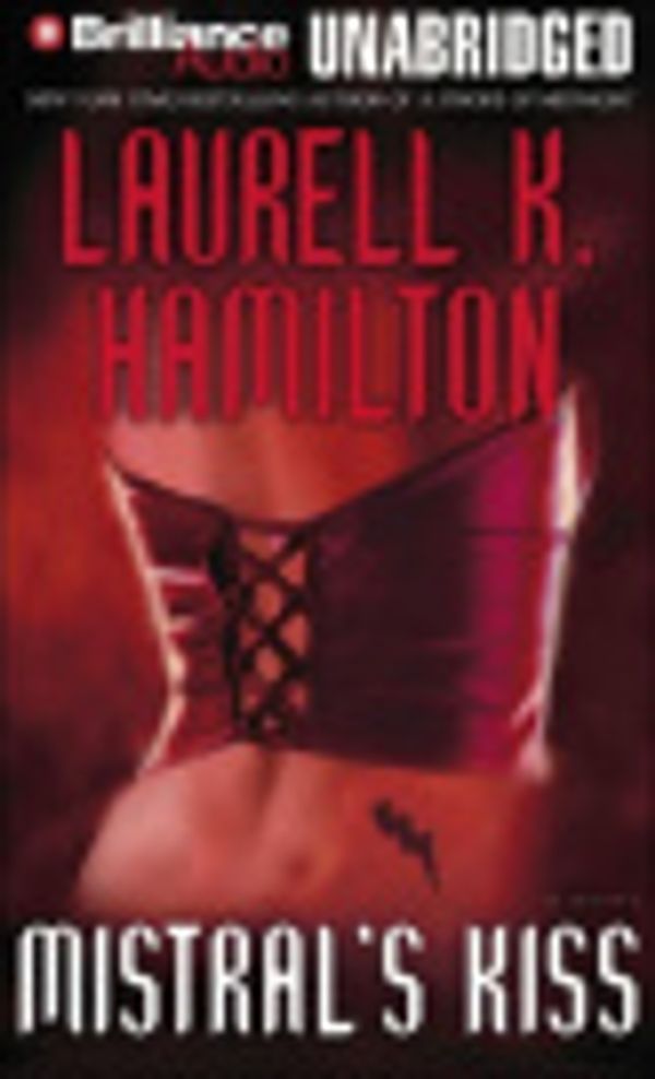 Cover Art for 9781423322313, Mistral's Kiss by Laurell K Hamilton