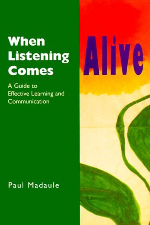 Cover Art for 9780969707912, When Listening Comes Alive by Paul Madaule