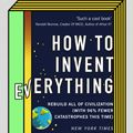 Cover Art for 9780753552568, How to Invent Everything by Ryan North