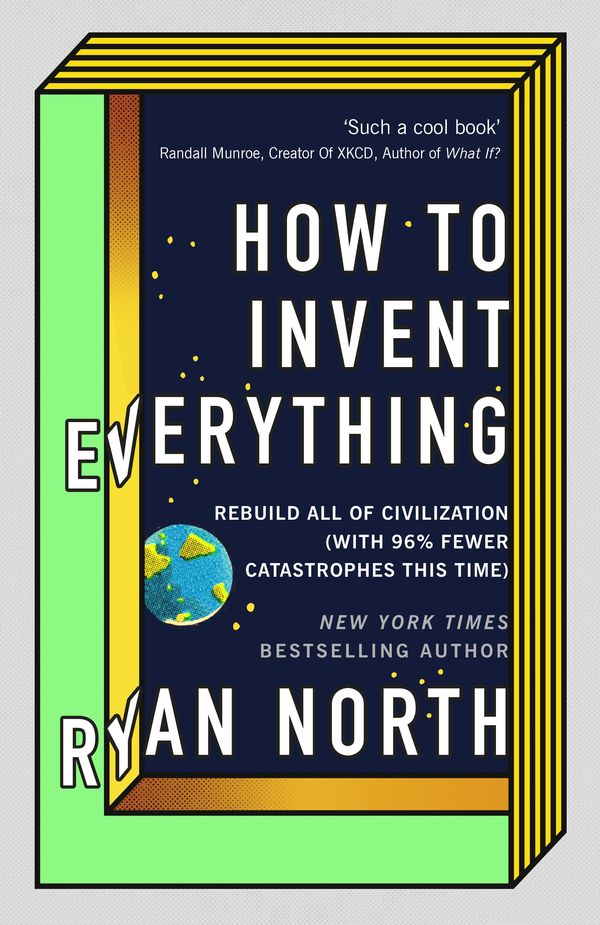 Cover Art for 9780753552568, How to Invent Everything by Ryan North