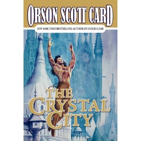 Cover Art for B002JHMGQS, The Crystal City : Tales of Alvin Maker VI (Alvin Maker Ser.) by Orson Scott Card