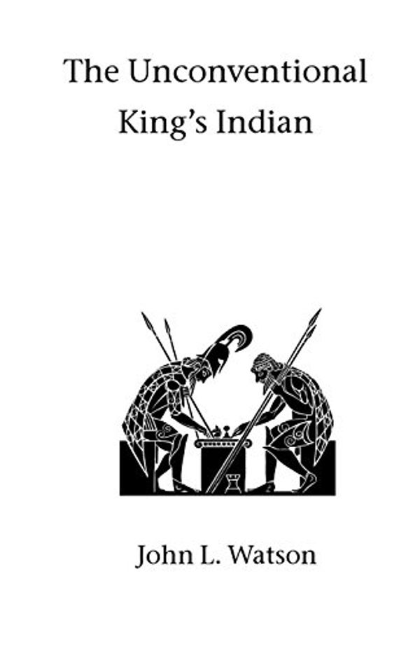 Cover Art for 9781843821502, The Unconventional King's Indian by John Watson