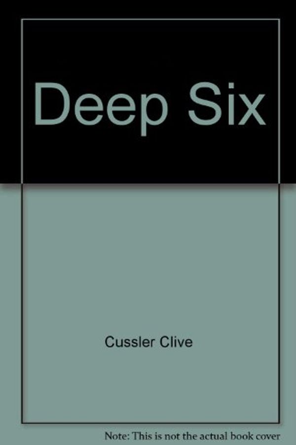 Cover Art for 9785550057056, Deep Six by Clive Cussler