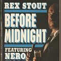 Cover Art for 9780140043457, Before Midnight by Rex Stout