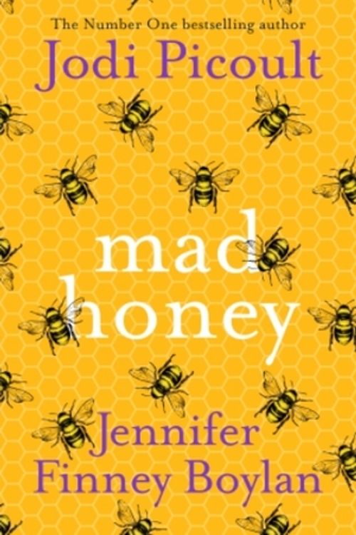 Cover Art for 9781473692466, Mad Honey by Jodi Picoult, Jennifer Finney Boylan