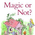 Cover Art for 9780152020811, Magic or Not? by Edward Eager