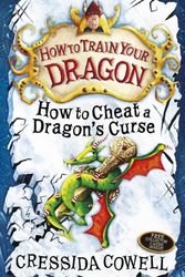 Cover Art for 9781444922189, How To Cheat A Dragon's Curse: Book 4 (How To Train Your Dragon) by Cressida Cowell