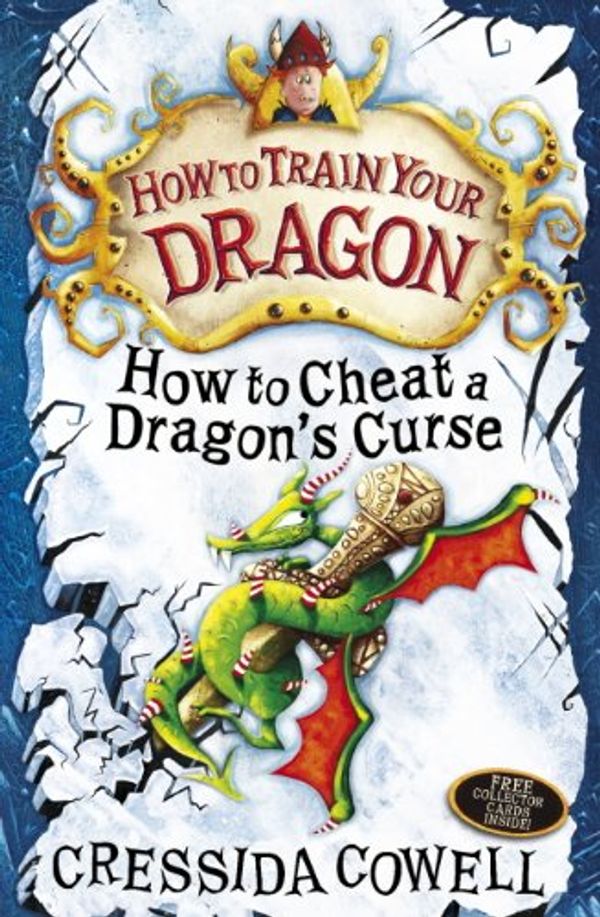 Cover Art for 9781444922189, How To Cheat A Dragon's Curse: Book 4 (How To Train Your Dragon) by Cressida Cowell