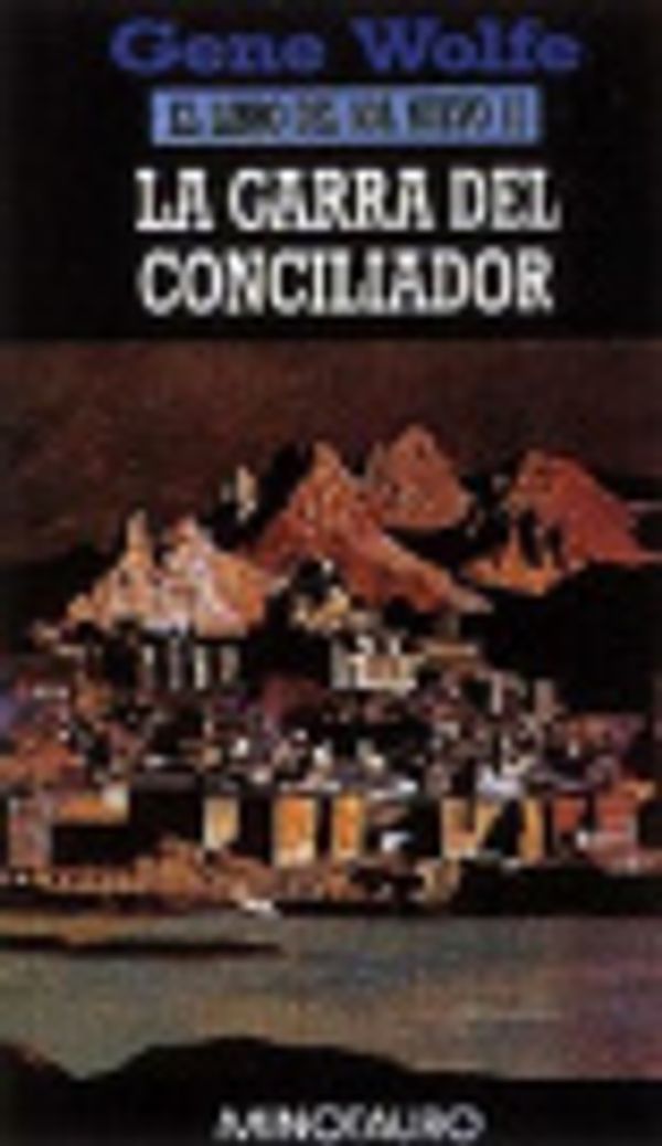 Cover Art for 9788445072134, Garra del Conciliador, La (Spanish Edition) by Gene Wolfe