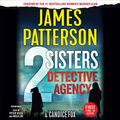 Cover Art for B09CZJFMC6, 2 Sisters Detective Agency by James Patterson, Candice Fox