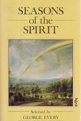 Cover Art for 9780281044474, Seasons of the Spirit by George Every